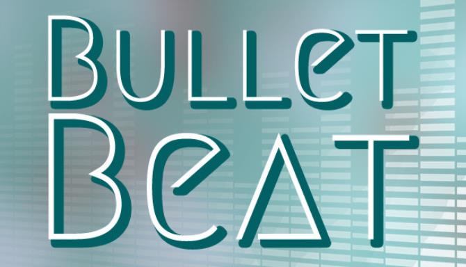 Bullet Beat: Musical Shoot’em up Free Download