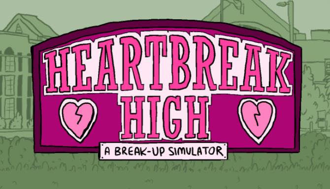 Heartbreak High: A Break-Up Simulator Free Download