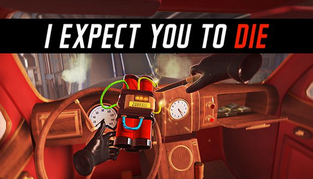 I Expect You To Die VR-VREX Free Download
