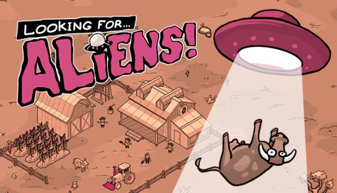 Looking for Aliens Free Download