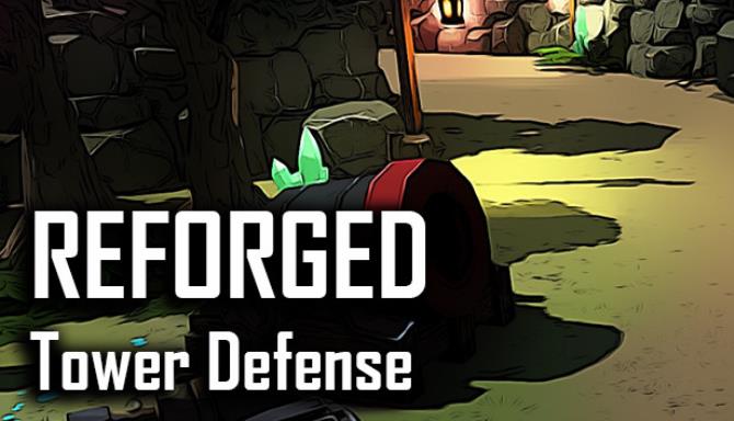 Reforged TD – Tower Defense Free Download