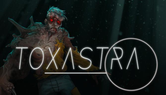 Toxastra-PLAZA Free Download