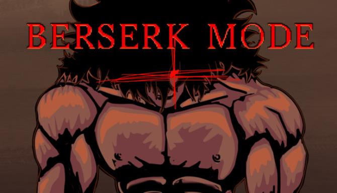 Berserk Mode Free Download