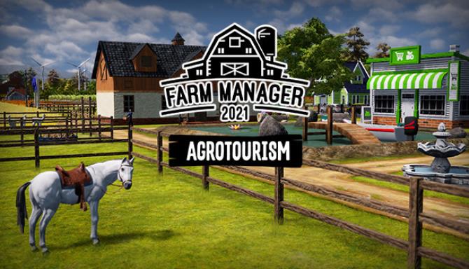 Farm Manager 2021 Agrotourism-CODEX Free Download