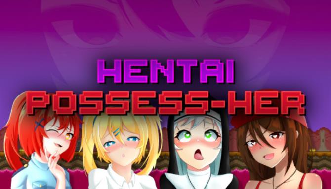 Hentai Possess-Her Free Download