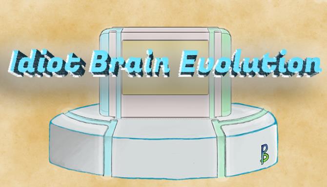 Idiot Brain Evolution Free Download