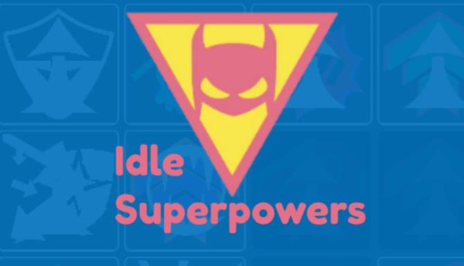 Idle Superpowers Free Download