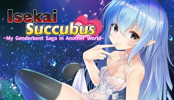 Isekai Succubus ~My Genderbent Saga in Another World~ Free Download