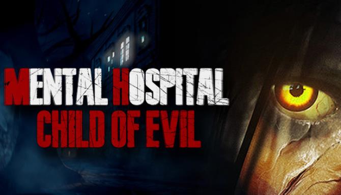 Mental Hospital Child of Evil-PLAZA Free Download