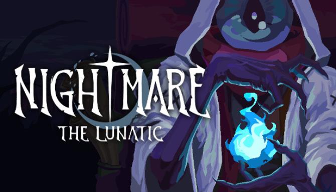 Nightmare: The Lunatic v0.1.1 Free Download