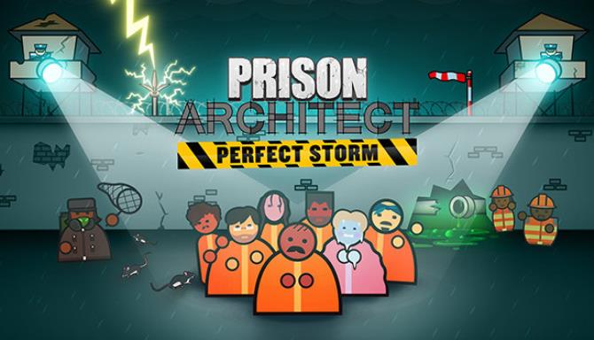 Prison Architect Perfect Storm-PLAZA Free Download