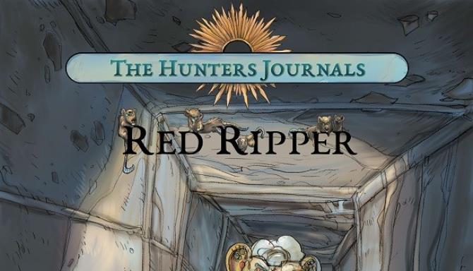 The Hunter’s Journals – Red Ripper Free Download