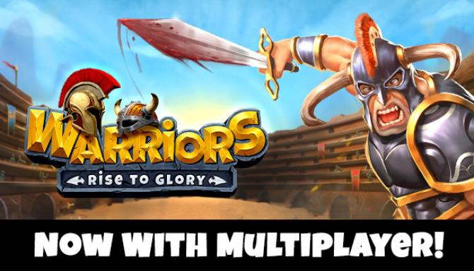 Warriors Rise to Glory-PLAZA Free Download