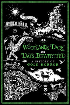 Woodlands Dark and Days Bewitched: A History of Folk Horror Free Download