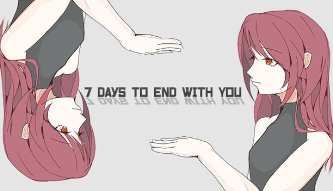 7 Days to End with You Free Download