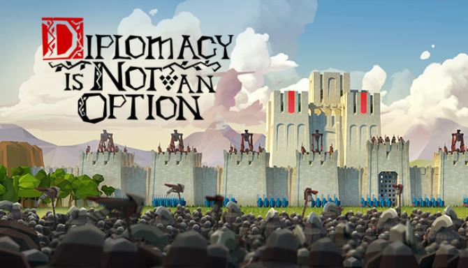 Diplomacy is Not an Option Free Download
