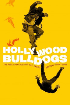 Hollywood Bulldogs: The Rise and Falls of the Great British Stuntman Free Download