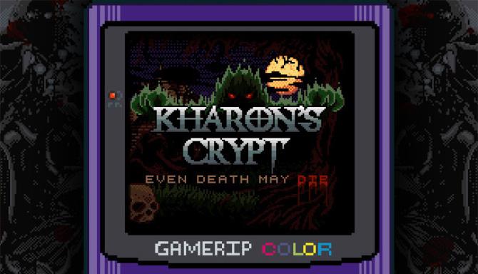 Kharon’s Crypt – Even Death May Die Free Download