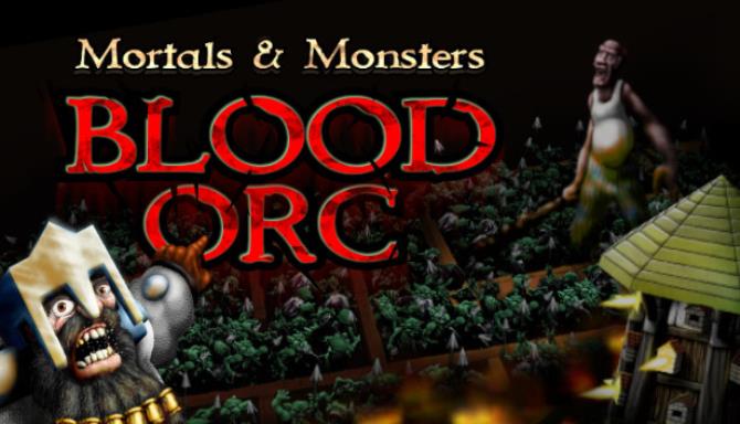 Mortals And Monsters Blood Orc-TiNYiSO Free Download