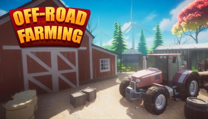 Off Road Farming-Unleashed Free Download