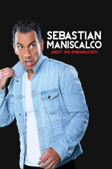 Sebastian Maniscalco: Aren’t You Embarrassed? Free Download