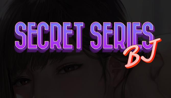 Secret Series : BJ Free Download