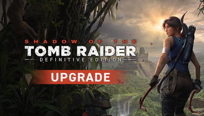 Shadow of the Tomb Raider Definitive Edition Update v1 0 458 0-CODEX Free Download