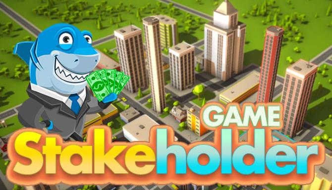Stakeholder Game-Unleashed Free Download