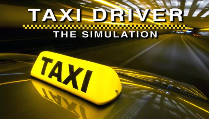 Taxi Driver The Simulation-TiNYiSO Free Download