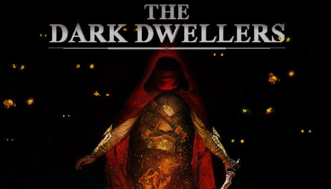 The Dark Dwellers-Unleashed Free Download