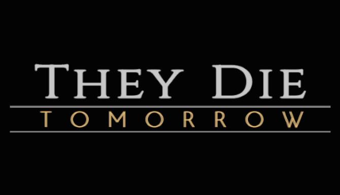 They Die Tomorrow-DOGE Free Download