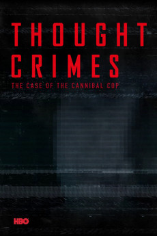 Thought Crimes: The Case of the Cannibal Cop Free Download