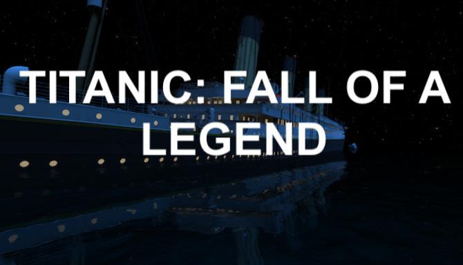 Titanic Fall Of A Legend-DOGE Free Download