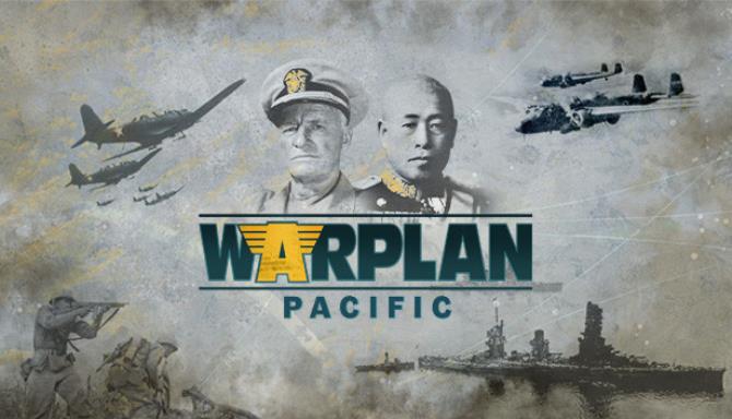 WarPlan Pacific-Unleashed Free Download