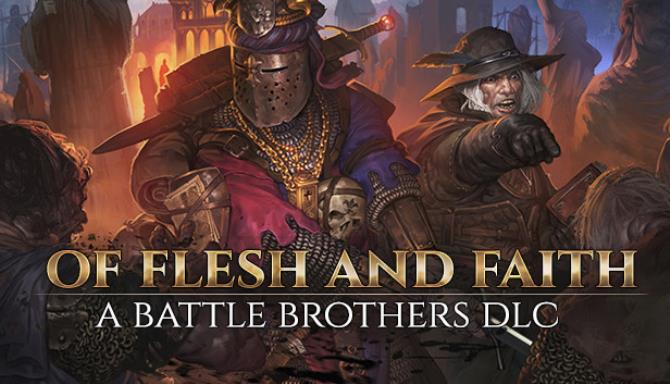 Battle Brothers Of Flesh and Faith-GOG Free Download