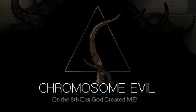 Chromosome Evil-DARKZER0 Free Download