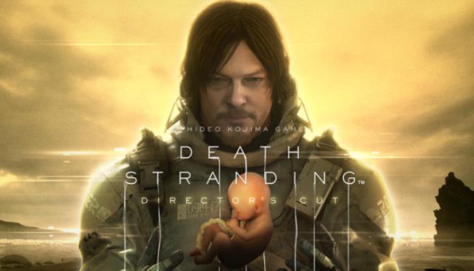 DEATH STRANDING DIRECTORS CUT-FLT Free Download