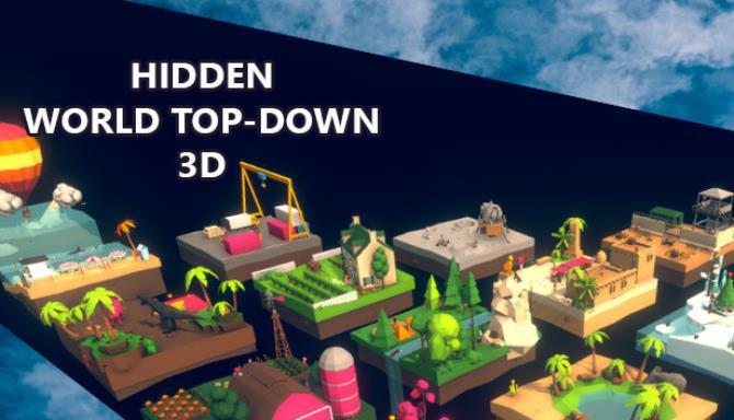 Hidden World Top Down 3D-Unleashed Free Download