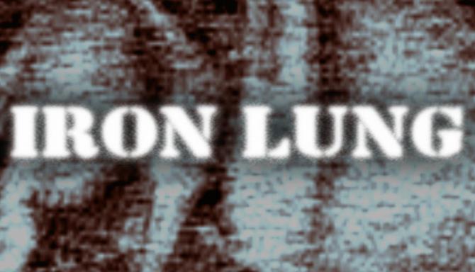 Iron Lung Free Download