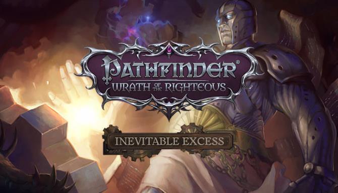 Pathfinder Wrath Of The Righteous Inevitable Excess-SKIDROW