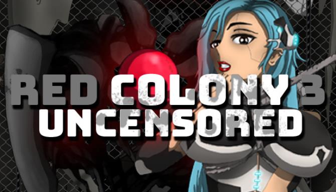 Red Colony 3 Uncensored-DARKZER0 Free Download