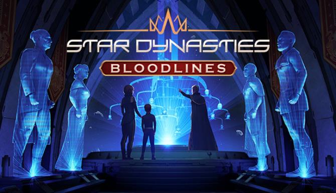 Star Dynasties Bloodlines-GOG Free Download