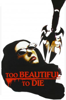 Too Beautiful to Die Free Download