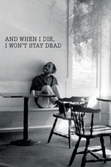 And when I die, I won’t stay dead Free Download