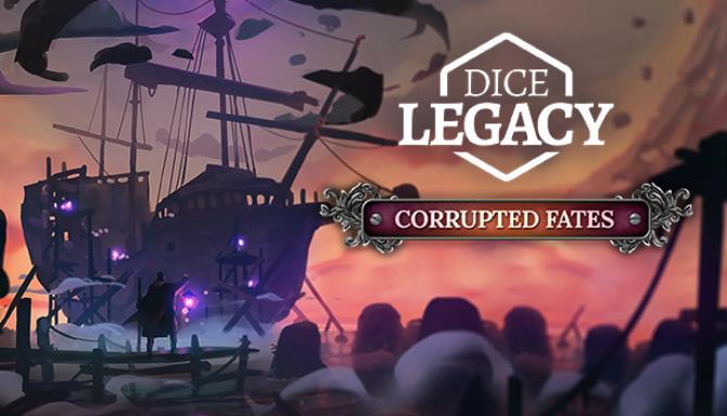 Dice Legacy Corrupted Fates-Razor1911 Free Download