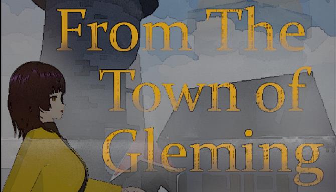 From the Town of Gleming Free Download