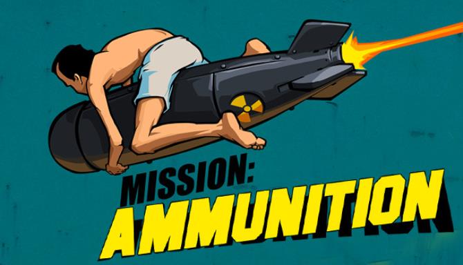 Mission Ammunition Free Download