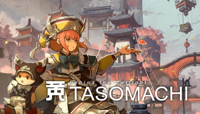 TASOMACHI Behind The Twilight v20220419-DINOByTES Free Download