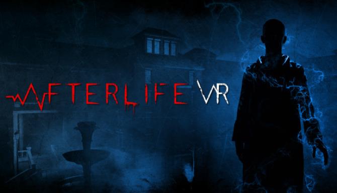 Afterlife VR Free Download