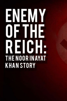 Enemy of the Reich: The Noor Inayat Khan Story Free Download